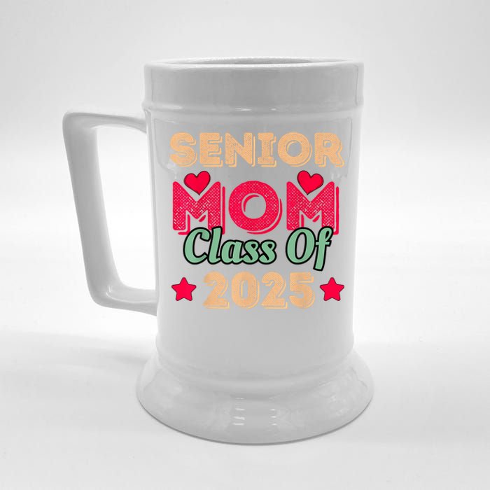 Senior Mom Class Of 2025 Beer Stein