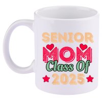 Senior Mom Class Of 2025 11oz C Handle Ceramic Mug