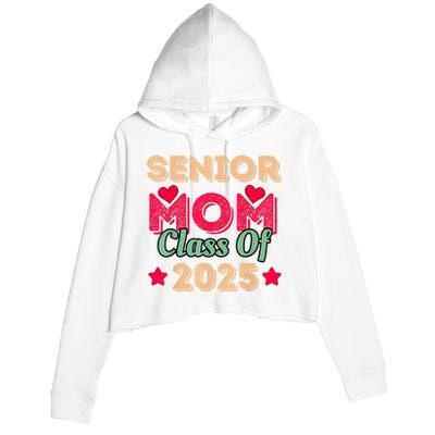 Senior Mom Class Of 2025 Crop Fleece Hoodie