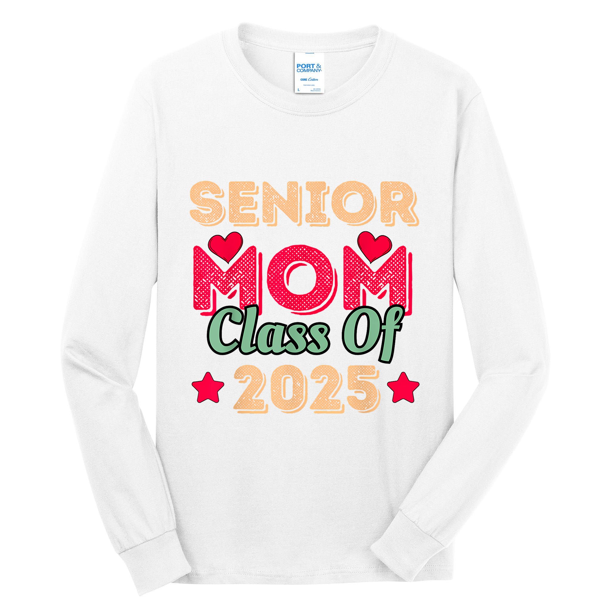 Senior Mom Class Of 2025 Tall Long Sleeve T-Shirt