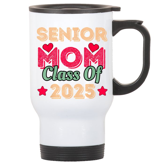 Senior Mom Class Of 2025 Stainless Steel Travel Mug