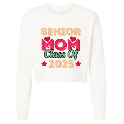 Senior Mom Class Of 2025 Cropped Pullover Crew