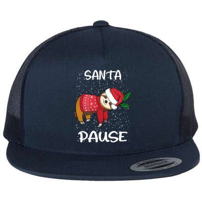 Sloth Merry Christmas Santa Sloth Slothmas Santa Pause Gift Flat Bill Trucker Hat