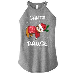 Sloth Merry Christmas Santa Sloth Slothmas Santa Pause Gift Women's Perfect Tri Rocker Tank