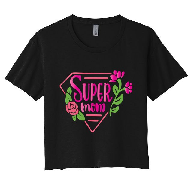 Super Mom Cute Gift Crop Top