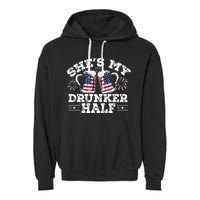 She's My Drunker Half Funny Beer Couple Matching 4th Of July Garment-Dyed Fleece Hoodie