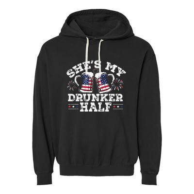 She's My Drunker Half Funny Beer Couple Matching 4th Of July Garment-Dyed Fleece Hoodie