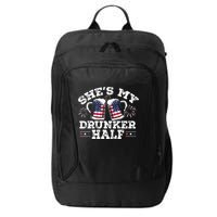 She's My Drunker Half Funny Beer Couple Matching 4th Of July City Backpack