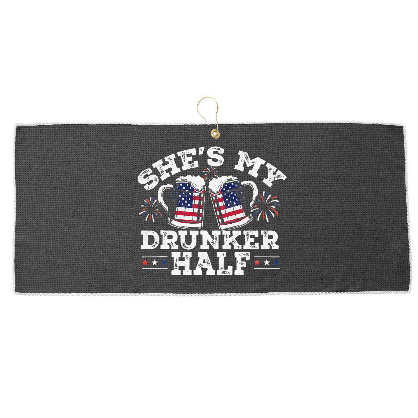 She's My Drunker Half Funny Beer Couple Matching 4th Of July Large Microfiber Waffle Golf Towel