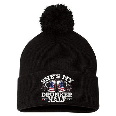 She's My Drunker Half Funny Beer Couple Matching 4th Of July Pom Pom 12in Knit Beanie