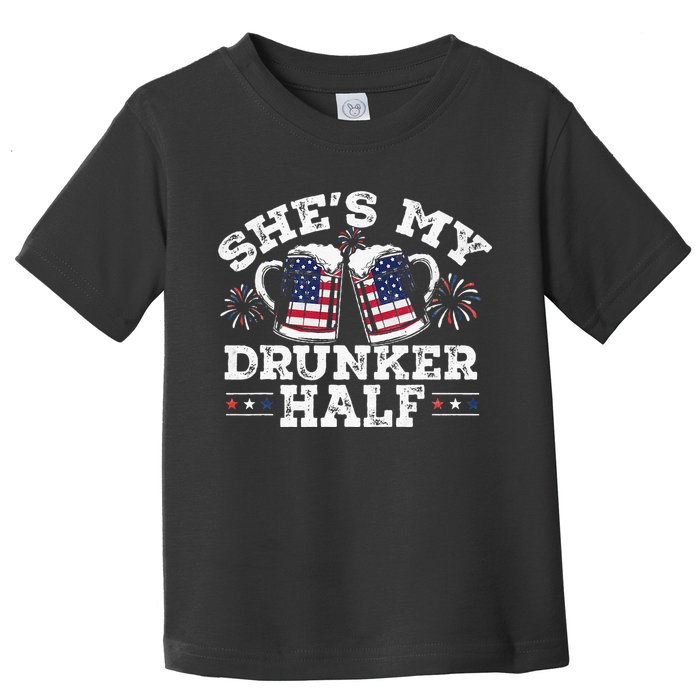 She's My Drunker Half Funny Beer Couple Matching 4th Of July Toddler T-Shirt