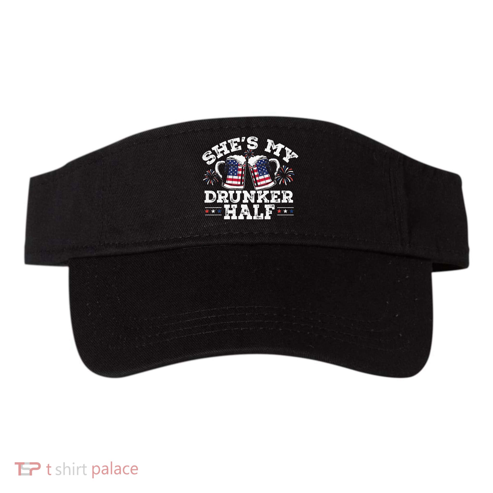 She's My Drunker Half Funny Beer Couple Matching 4th Of July Visor