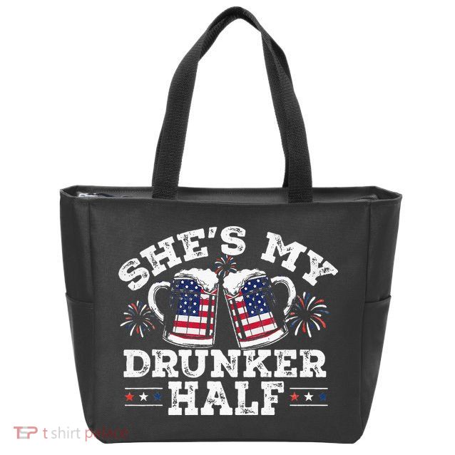 She's My Drunker Half Funny Beer Couple Matching 4th Of July Zip Tote Bag
