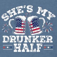 She's My Drunker Half Funny Beer Couple Matching 4th Of July Garment-Dyed Sweatshirt