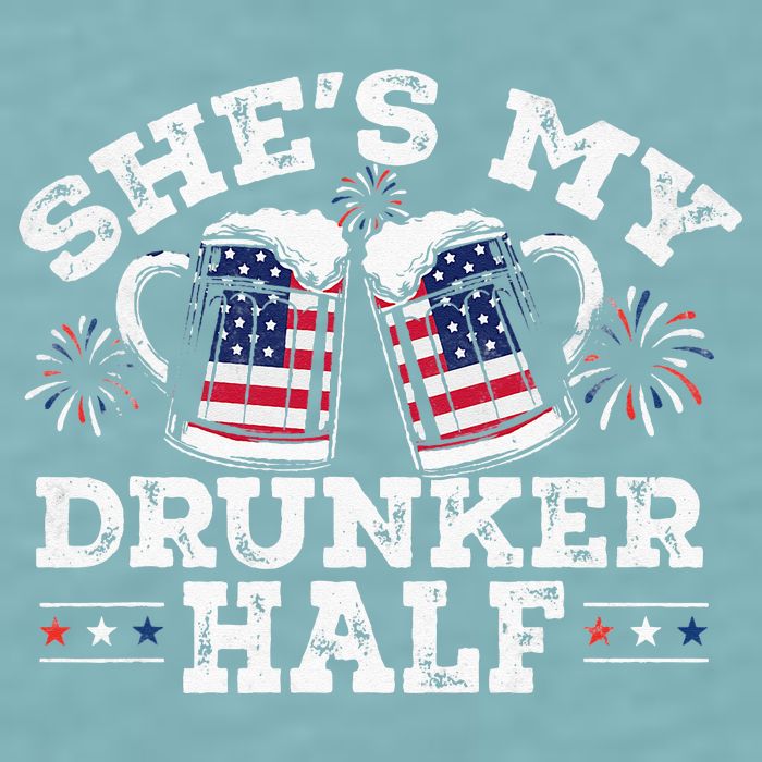 She's My Drunker Half Funny Beer Couple Matching 4th Of July Sueded Cloud Jersey T-Shirt