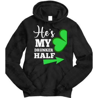 Shes My Drunker Half Couples St Patricks Day Irish Shamrock Tie Dye Hoodie