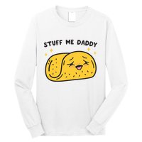 Stuff Me Daddy Taco Long Sleeve Shirt