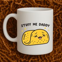 Stuff Me Daddy Taco Mug