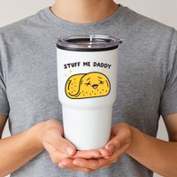 Stuff Me Daddy Taco Tumbler