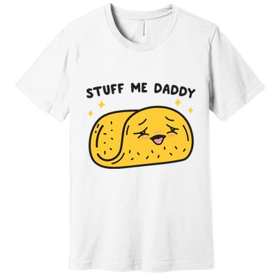 Stuff Me Daddy Taco Premium T-Shirt