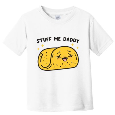Stuff Me Daddy Taco Toddler T-Shirt