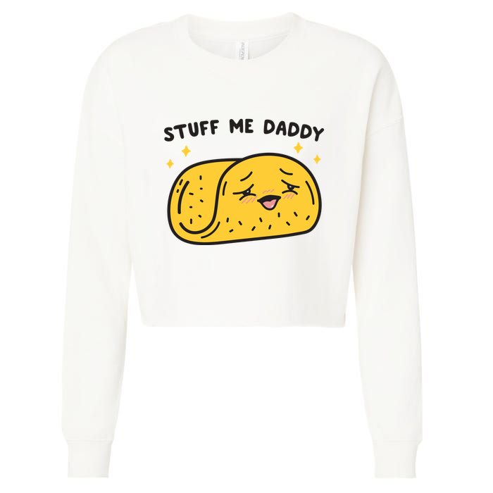 Stuff Me Daddy Taco Cropped Pullover Crew