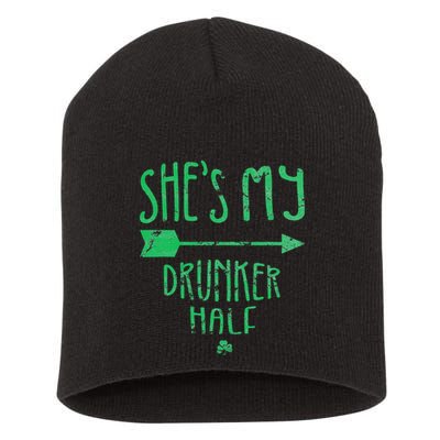 She's My Drunker Half Saint Patrick's Day Couples Short Acrylic Beanie