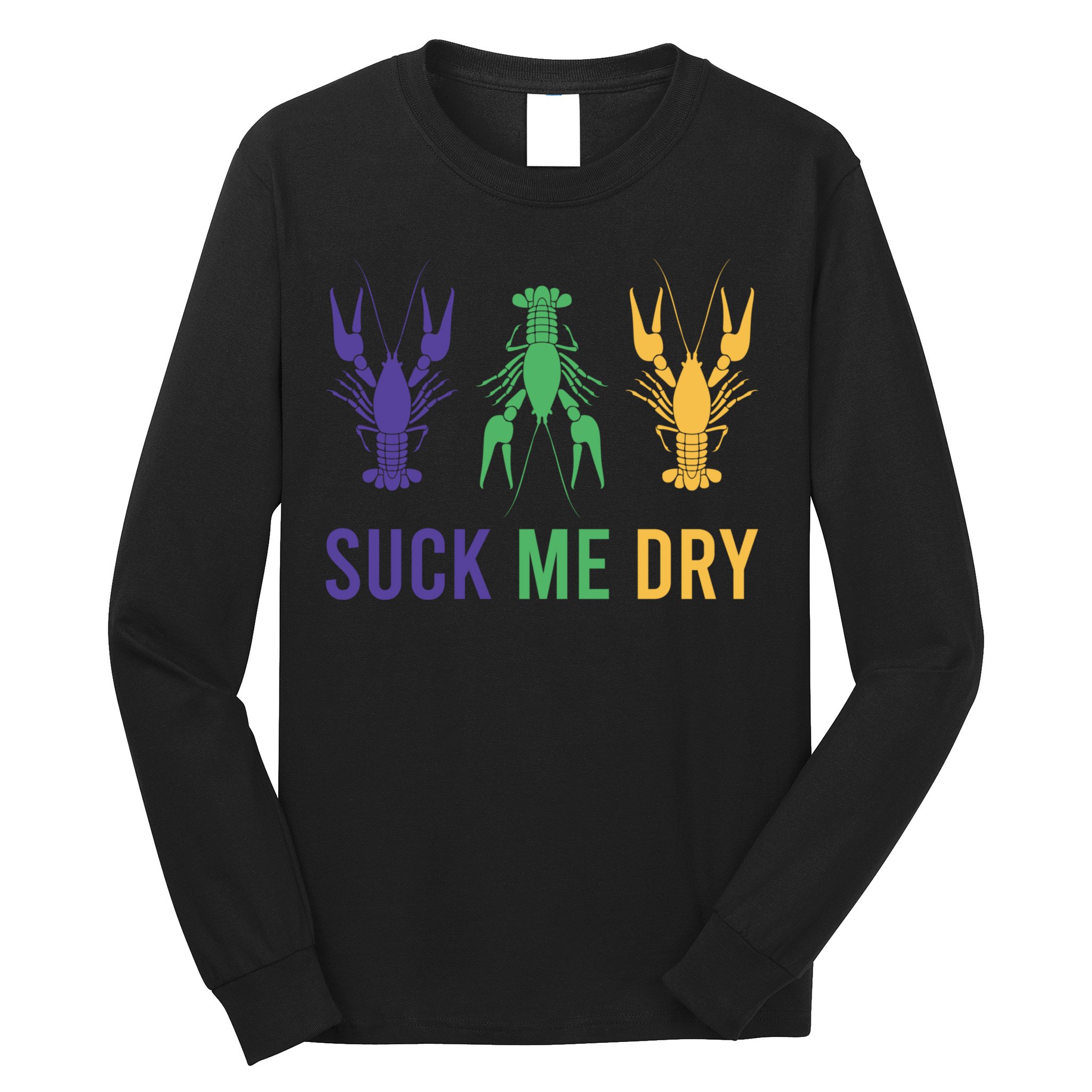 Funny Mardi Gras, Suck Me Dry, Mardi Gras Crawfish, Mardi Gras, Mardi Gras Long Sleeve Shirt