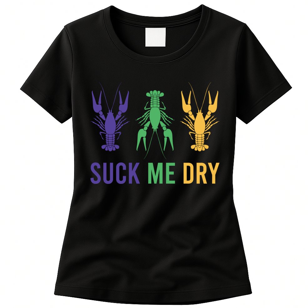 Funny Mardi Gras, Suck Me Dry, Mardi Gras Crawfish, Mardi Gras, Mardi Gras Womens T-Shirt