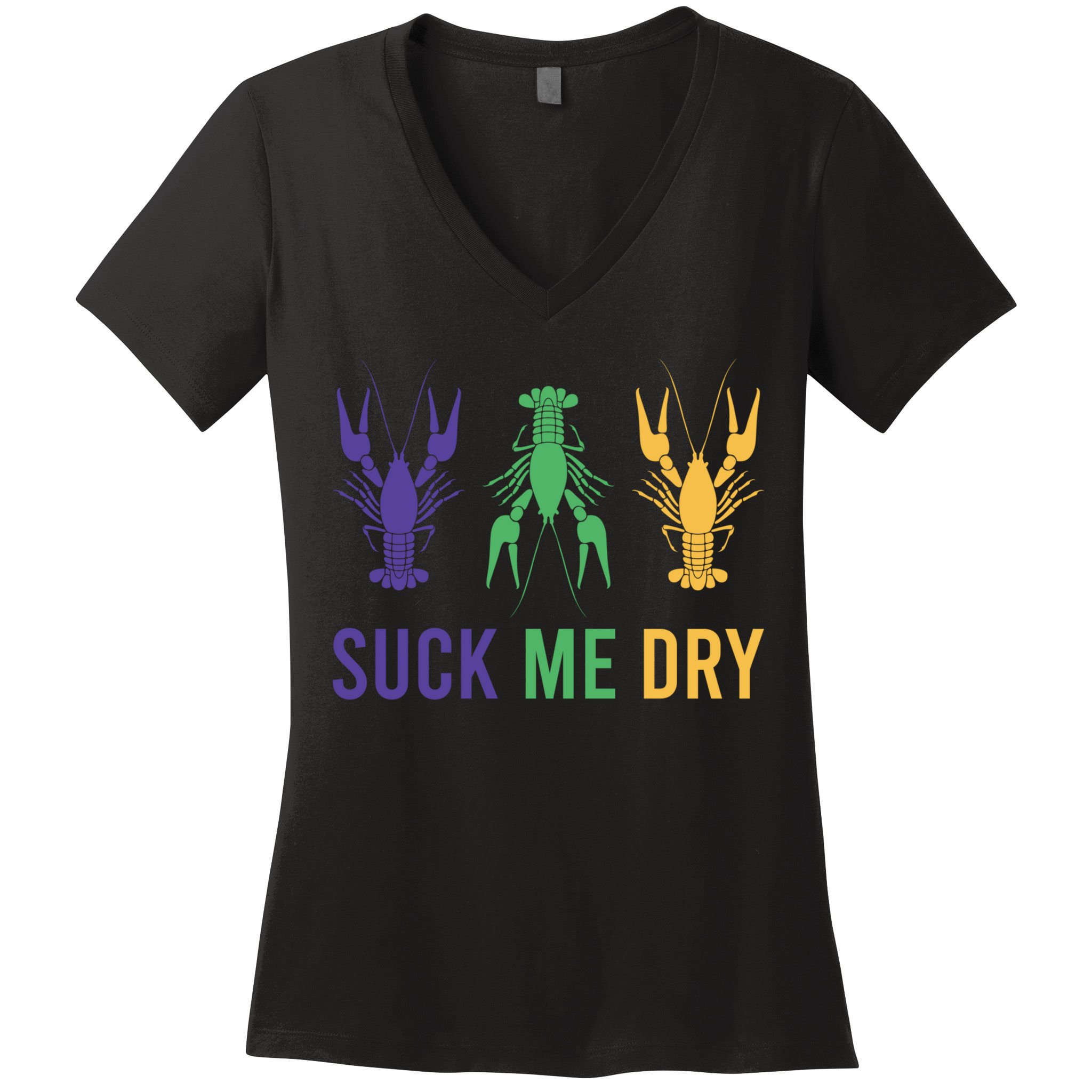 Funny Mardi Gras, Suck Me Dry, Mardi Gras Crawfish, Mardi Gras, Mardi Gras Women's V-Neck T-Shirt