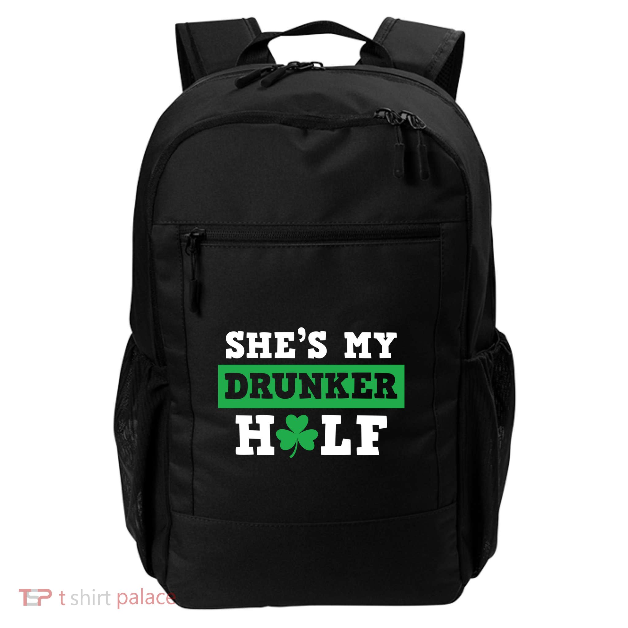 SheS My Drunker Half Funny St Patty PatrickS Day Gift Daily Commute Backpack