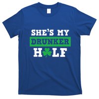 SheS My Drunker Half Funny St Patty PatrickS Day Gift T-Shirt