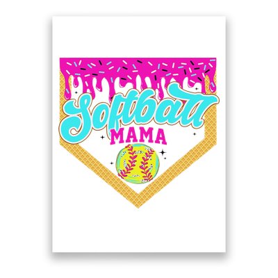 Softball Mama Drip Ice Cream Dripping Game Day Softball Mom Poster