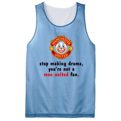 Stop Making Drama YouRe Not A Man United Fan Mesh Reversible Basketball Jersey Tank