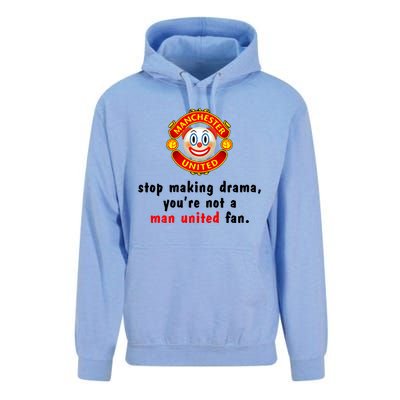 Stop Making Drama YouRe Not A Man United Fan Unisex Surf Hoodie