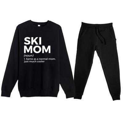 Ski Mom Definition Funny Skiing For Skiers Cute Gift Premium Crewneck Sweatsuit Set