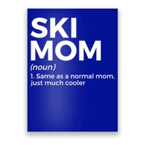 Ski Mom Definition Funny Skiing For Skiers Cute Gift Poster