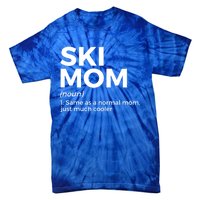 Ski Mom Definition Funny Skiing For Skiers Cute Gift Tie-Dye T-Shirt