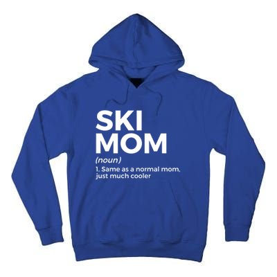 Ski Mom Definition Funny Skiing For Skiers Cute Gift Tall Hoodie