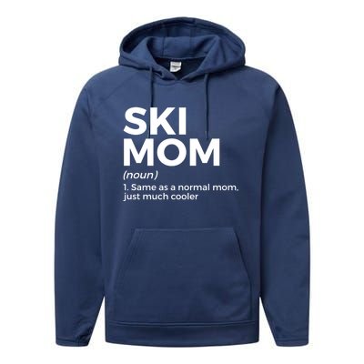 Ski Mom Definition Funny Skiing For Skiers Cute Gift Performance Fleece Hoodie