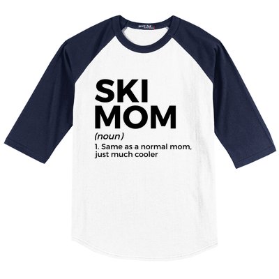 Ski Mom Definition Funny Skiing For Skiers Cute Gift Baseball Sleeve Shirt