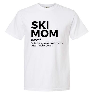 Ski Mom Definition Funny Skiing For Skiers Cute Gift Garment-Dyed Heavyweight T-Shirt