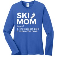 Ski Mom Definition Funny Skiing For Skiers Cute Gift Ladies Long Sleeve Shirt