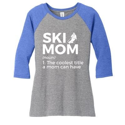 Ski Mom Definition Funny Skiing For Skiers Cute Gift Women's Tri-Blend 3/4-Sleeve Raglan Shirt