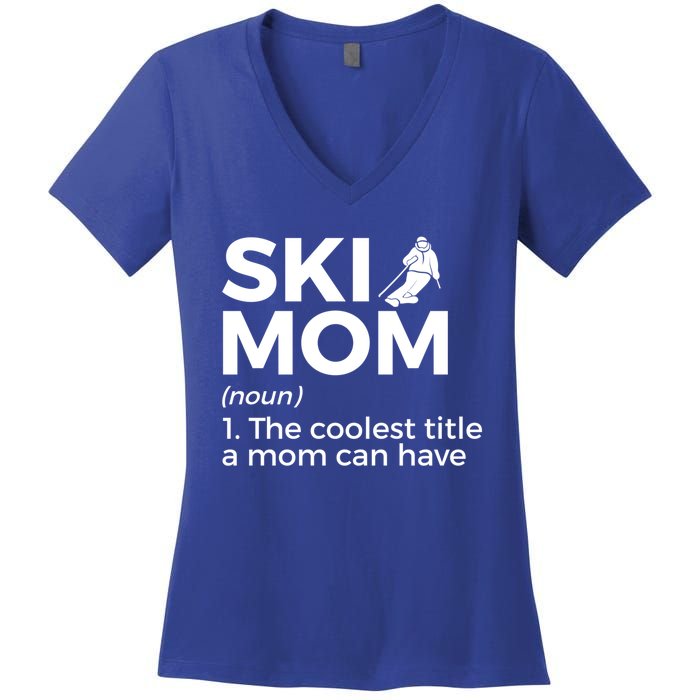 Ski Mom Definition Funny Skiing For Skiers Cute Gift Women's V-Neck T-Shirt