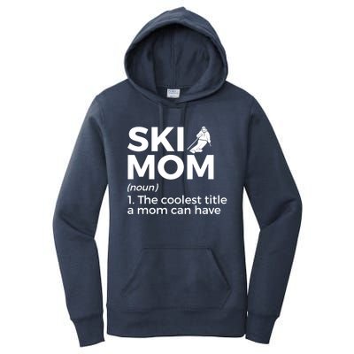 Ski Mom Definition Funny Skiing For Skiers Cute Gift Women's Pullover Hoodie