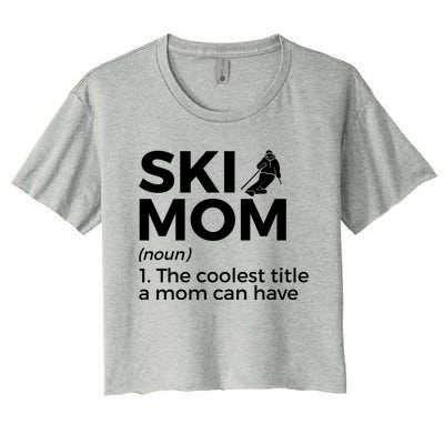 Ski Mom Definition Funny Skiing For Skiers Cute Gift Women's Crop Top Tee