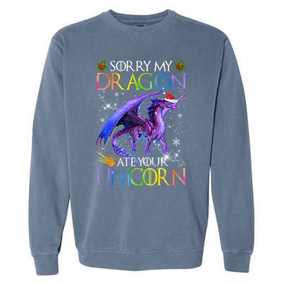 Sorry My Dragon Ate Your Unicorn Christmas Dragon Xmas Gift Garment-Dyed Sweatshirt