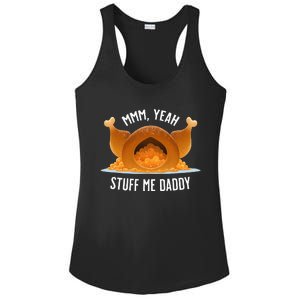 Stuff Me Daddy  Sexy Funny Thanksgiving Turkey Ladies PosiCharge Competitor Racerback Tank