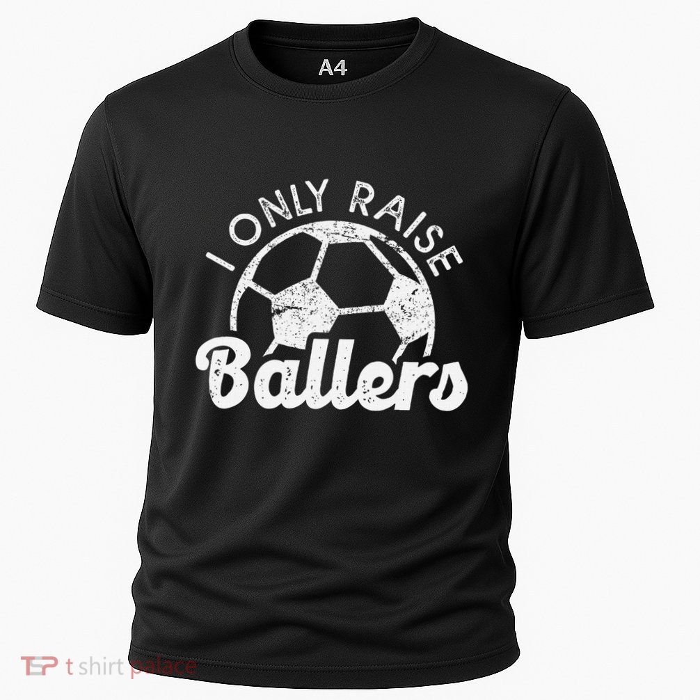 Soccer Mom Dad Mama I Only Raise Ballers Soccer Family Performance Shirt